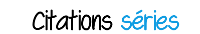 citation série
